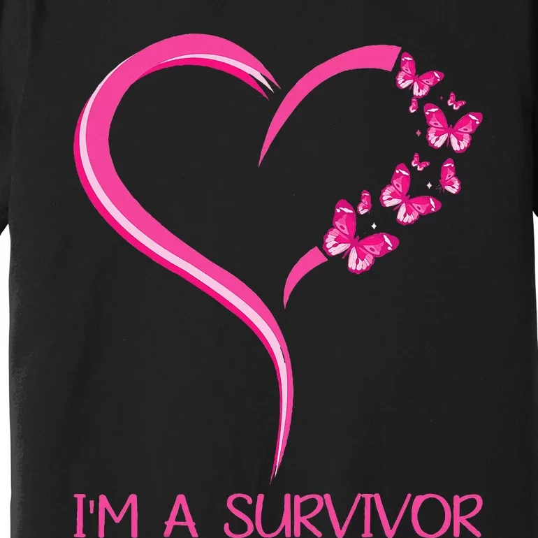 Pink Butterfly Heart IM A Survivor Breast Cancer Awareness Premium T-Shirt