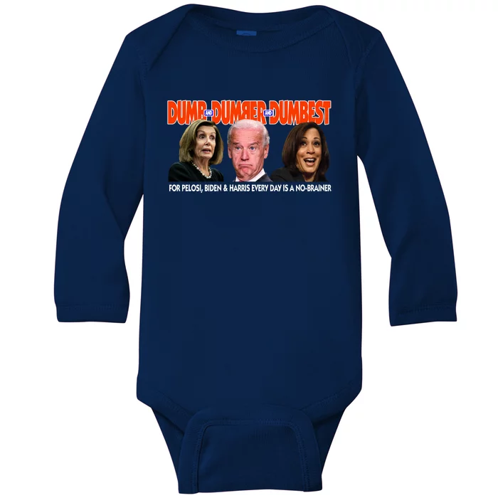 Pelosi Biden Harris Dumb And Dumber And Dumbest Funny Anti Biden Baby Long Sleeve Bodysuit