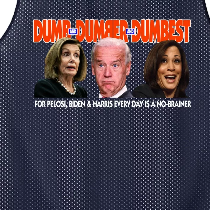 Pelosi Biden Harris Dumb And Dumber And Dumbest Funny Anti Biden Mesh Reversible Basketball Jersey Tank