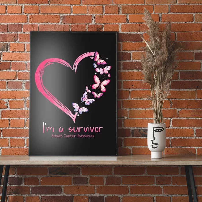 Pink Butterfly Heart Im A Survivor Breast Cancer Awareness Poster