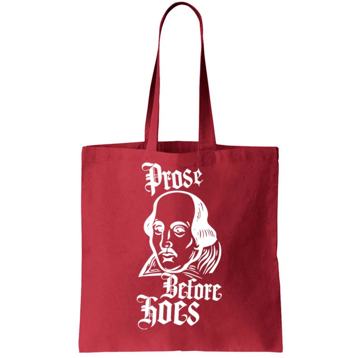 Prose Before Hoes Tote Bag