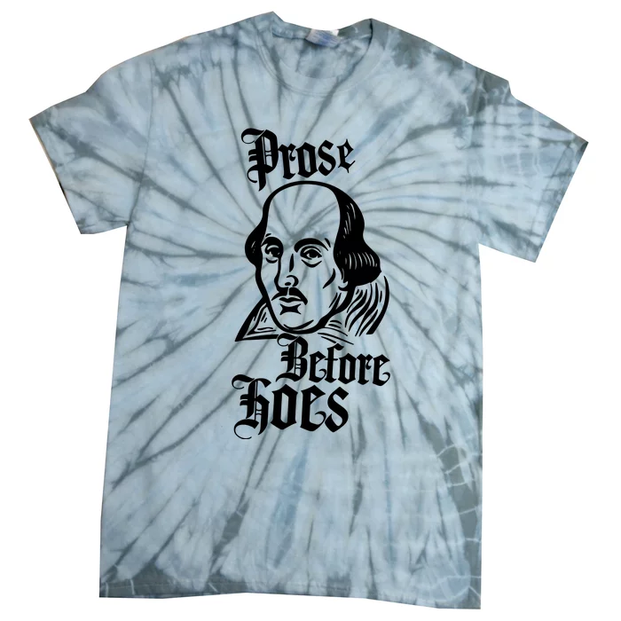 Prose Before Hoes Tie-Dye T-Shirt