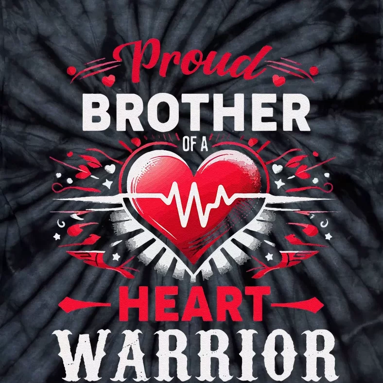 Proud Brother Heart Warrior Chd Awareness Congenital Defect Tie-Dye T-Shirt