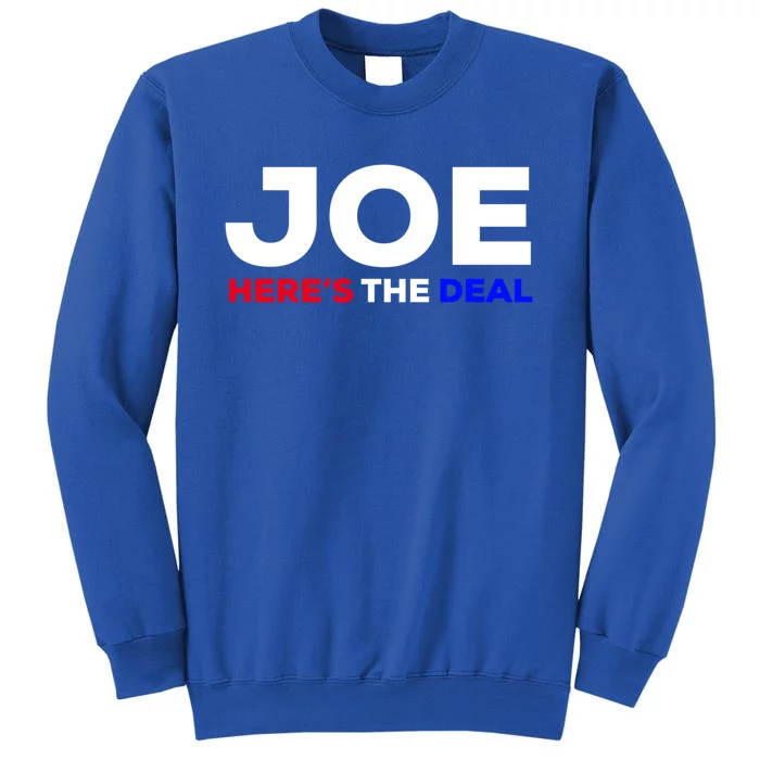 Pro Biden Here’S The Deal Joe Biden Supporter Cute Gift Sweatshirt