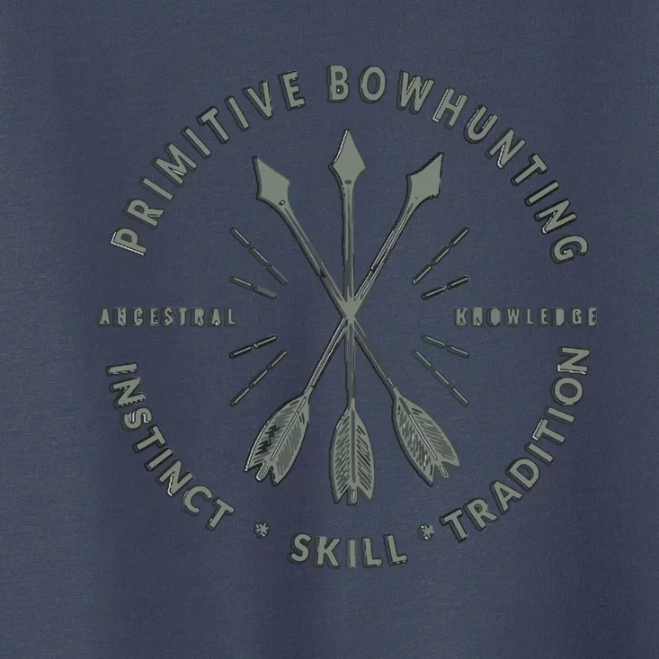 Primitive Bow Hunting , Archery Bow Hunter Gift Toddler T-Shirt