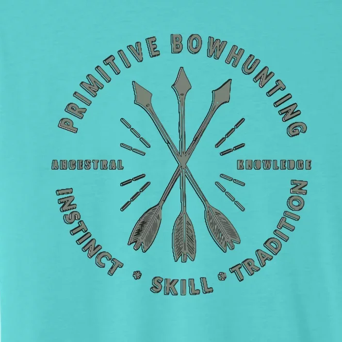 Primitive Bow Hunting , Archery Bow Hunter Gift ChromaSoft Performance T-Shirt