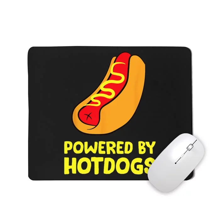 Powered By Hotdogs Funny Hotdog Mousepad