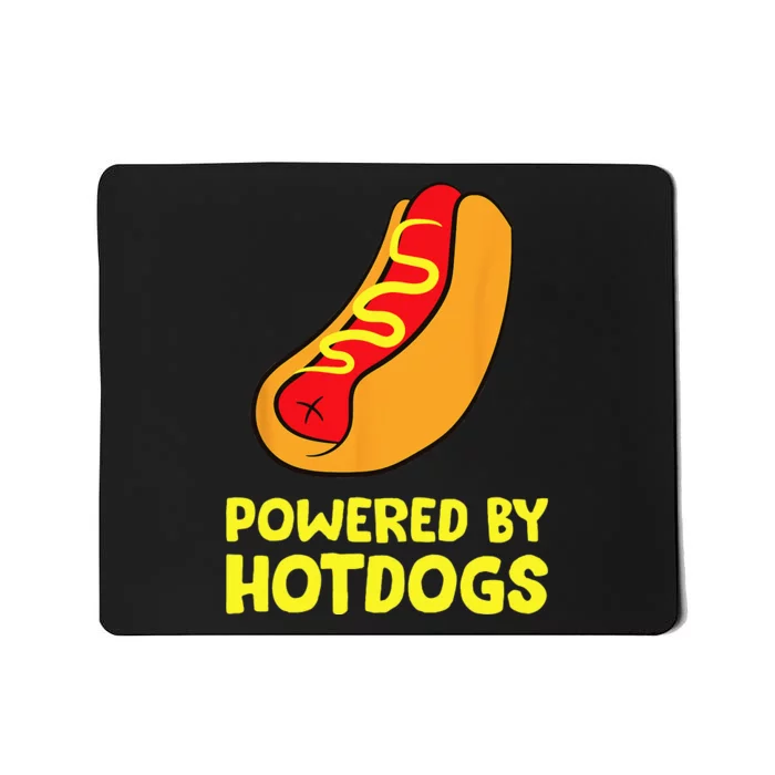 Powered By Hotdogs Funny Hotdog Mousepad