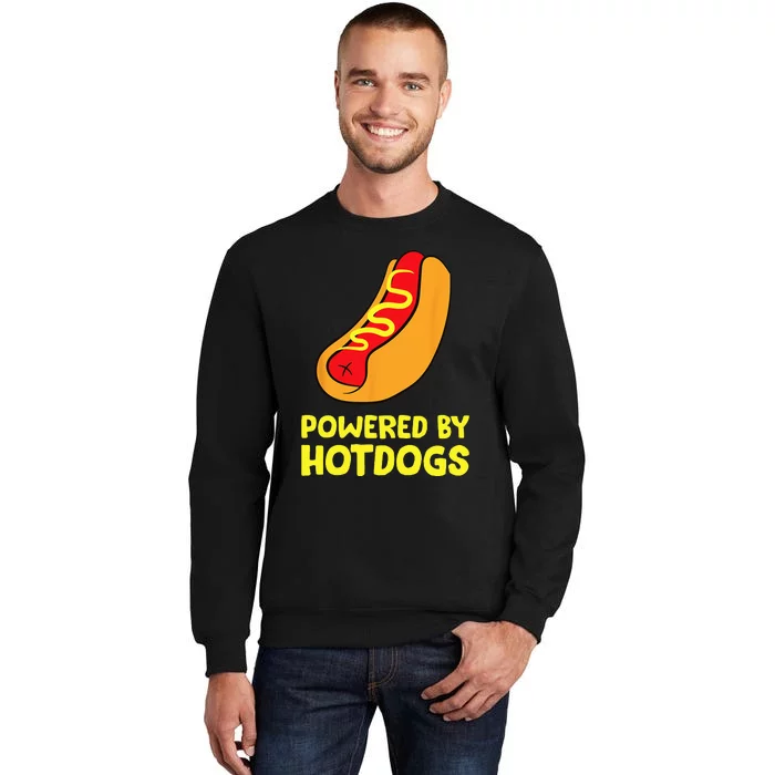 Powered By Hotdogs Funny Hotdog Tall Sweatshirt