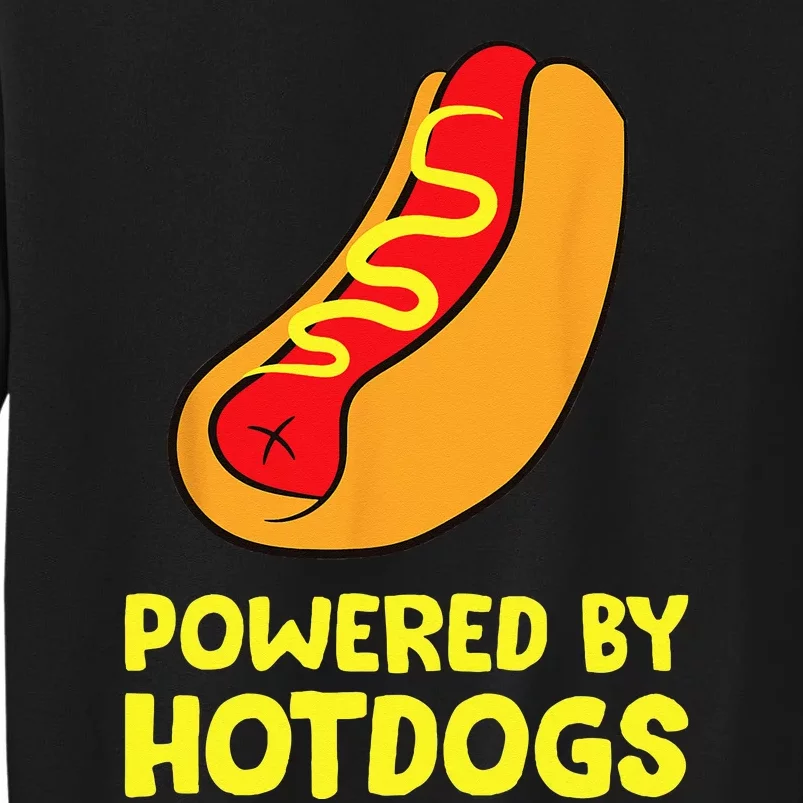 Powered By Hotdogs Funny Hotdog Tall Sweatshirt