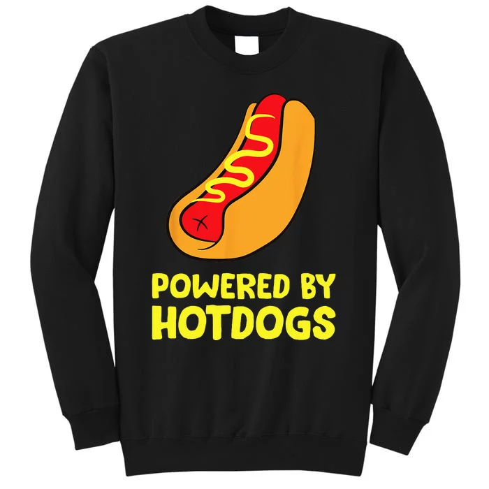 Powered By Hotdogs Funny Hotdog Tall Sweatshirt