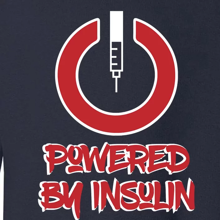 Powered By Insulin Diabetic, Diabetes Toddler Sweatshirt