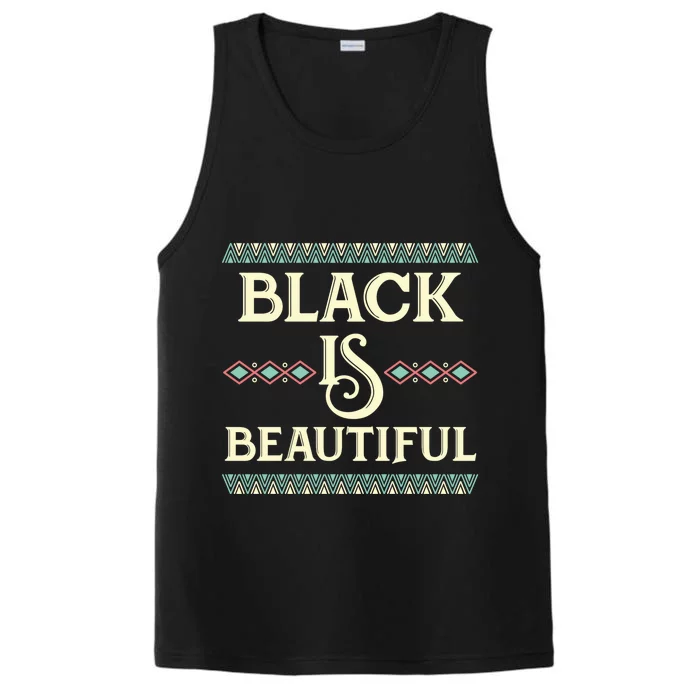 Perfect Black Is Beautiful African American History Gift Cool Gift Performance Tank