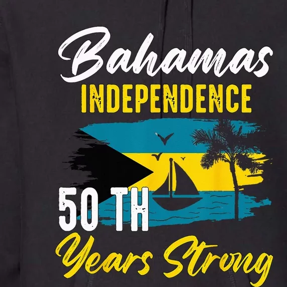 Proud Bahamas Independence 50TH Celebration Souvenir Premium Hoodie