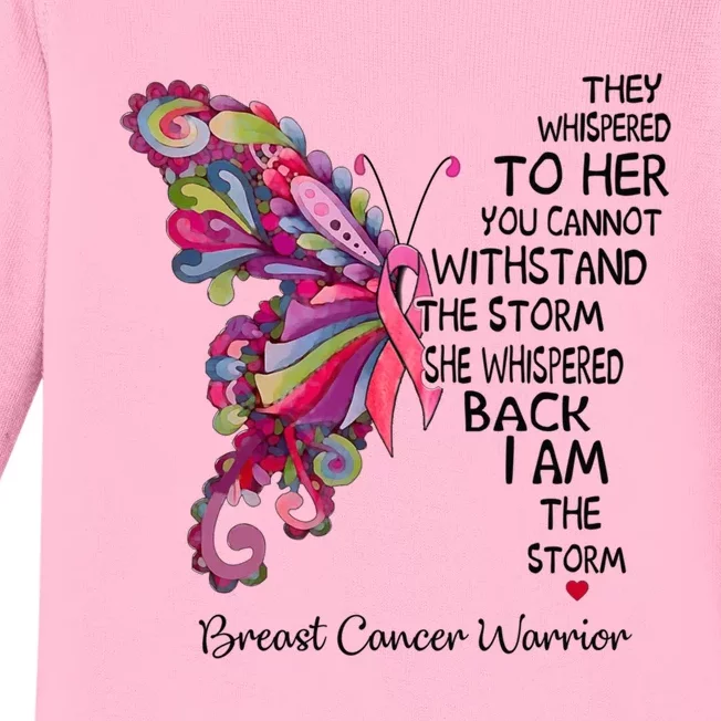 Pink Butterfly I Am The Storm Breast Cancer Warrior Meaningful Gift Baby Long Sleeve Bodysuit