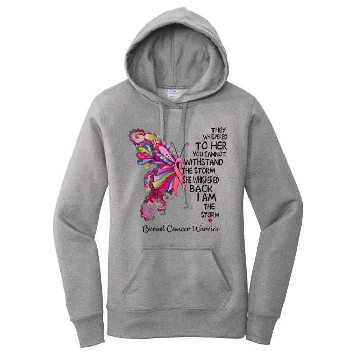 Pink Butterfly I Am The Storm Breast Cancer Warrior Meaningful Gift Women's Pullover Hoodie