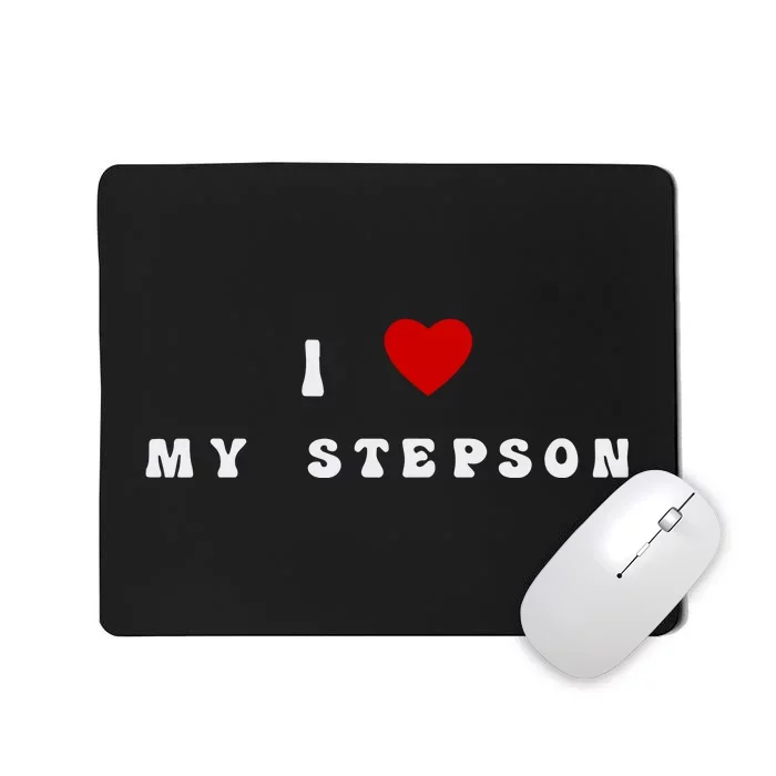 Penny Barber I Love My Stepson Mousepad