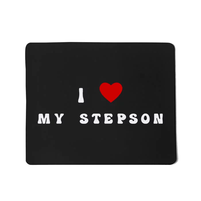 Penny Barber I Love My Stepson Mousepad