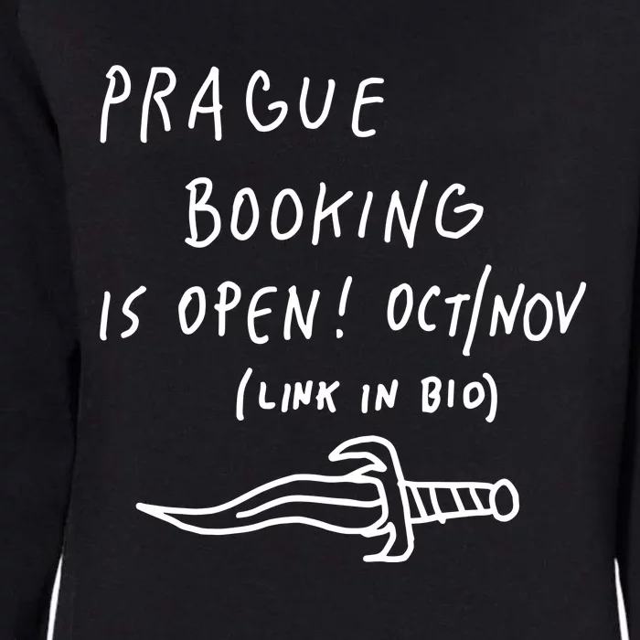 Prague Booking Is Open Oct Nov Link In Bio Womens California Wash Sweatshirt