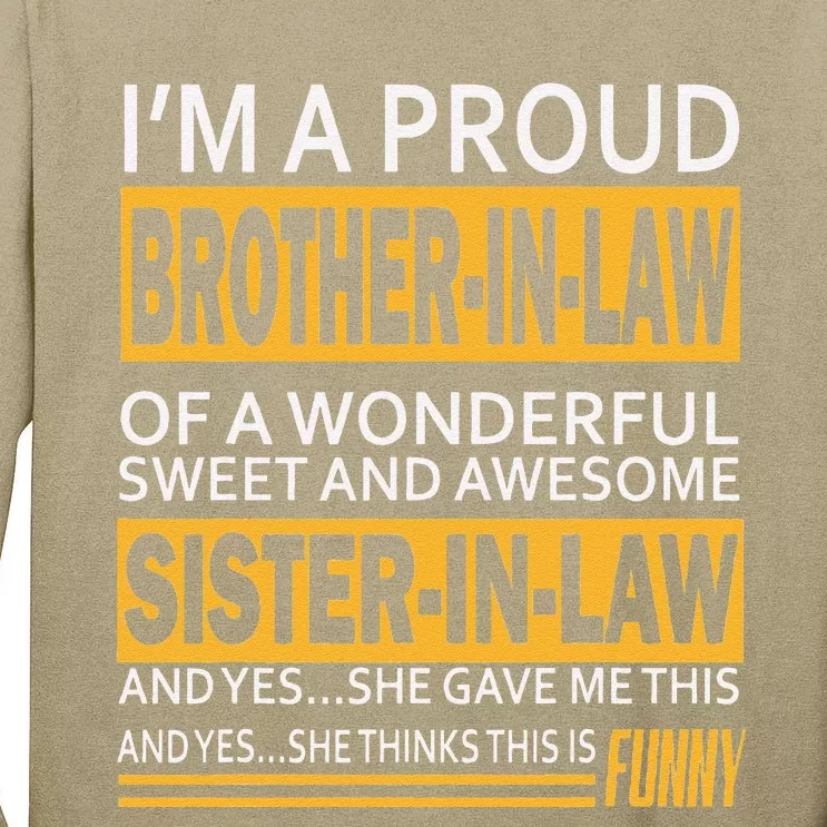 Proud Brother In Law Fathers Day Tee From Sister In Law Gift Tall Long Sleeve T-Shirt