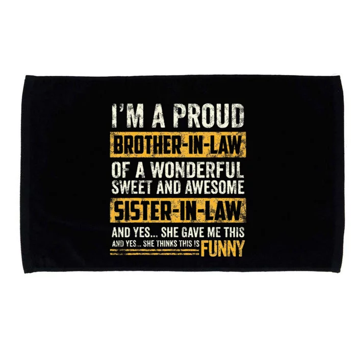 Proud Brother In Law Fathers Day Tee From Sister In Law Microfiber Hand Towel