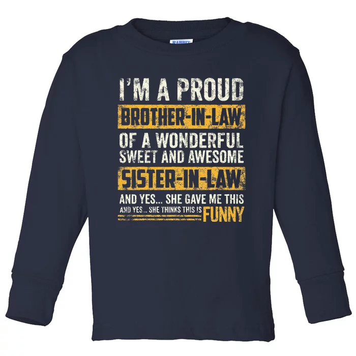 Proud Brother In Law Fathers Day Tee From Sister In Law Toddler Long Sleeve Shirt