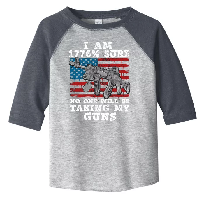 (Print Back) I Am 1776 % Sure No One Will Be Taking My Guns Toddler Fine Jersey T-Shirt