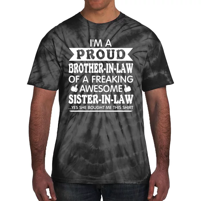 Proud Brother In Law Of Awesome Sister In Law Brotherinlaw Tie-Dye T-Shirt