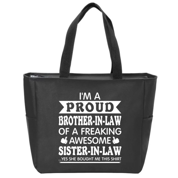 Proud Brother In Law Of Awesome Sister In Law Brotherinlaw Zip Tote Bag