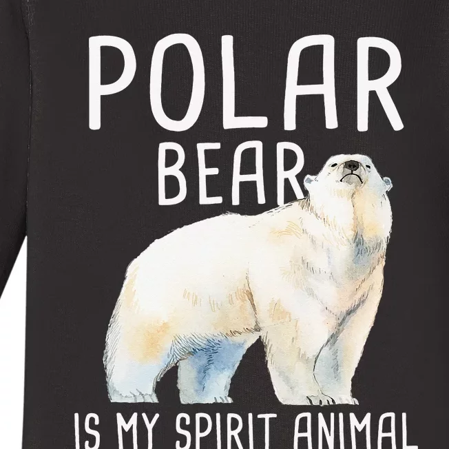 Polar Bear Is My Spirit Animal Wildlife Lover Zookeeper Baby Long Sleeve Bodysuit