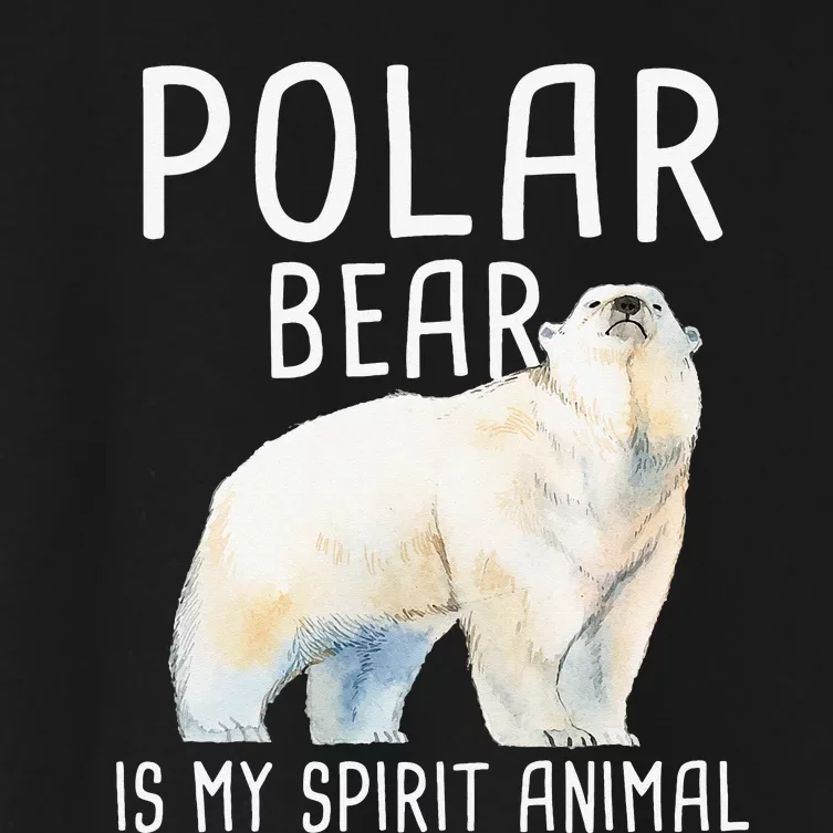 Polar Bear Is My Spirit Animal Wildlife Lover Zookeeper Women's Crop Top Tee