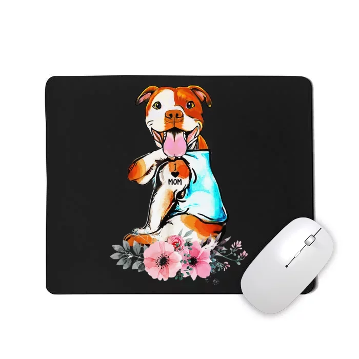 Pit Bull I Love Mom Tattoo Mother's day gift for mom Mousepad