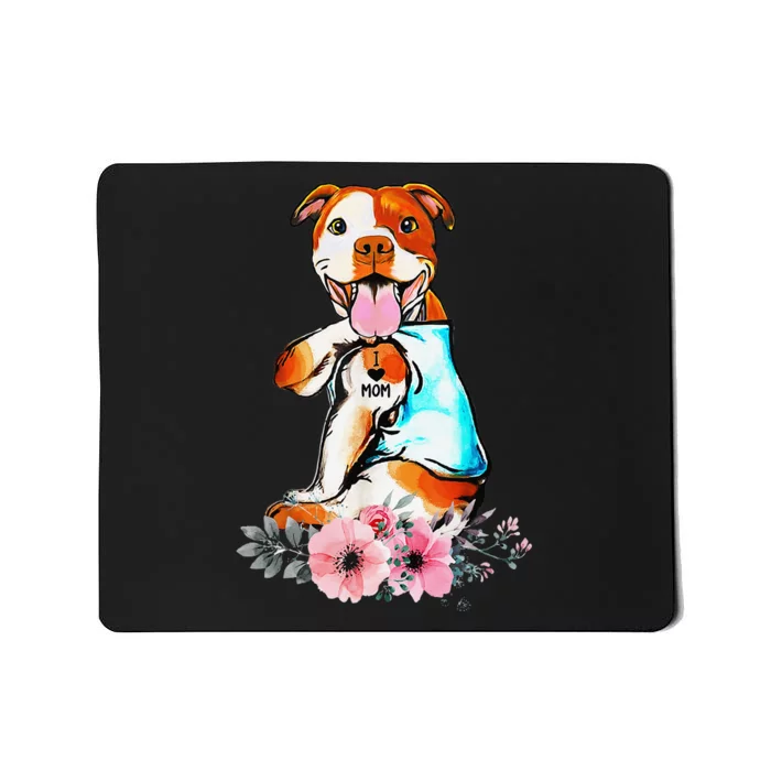 Pit Bull I Love Mom Tattoo Mother's day gift for mom Mousepad