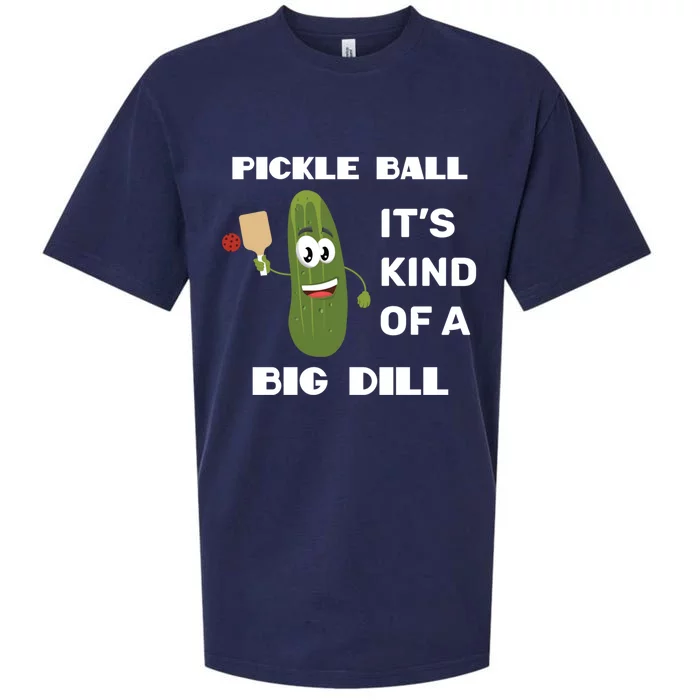 Pickle Ball: It's Kind Of A Big Dill {Gift} Sueded Cloud Jersey T-Shirt