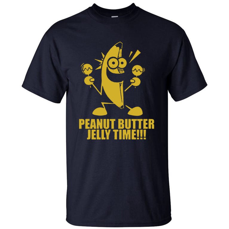 Peanut Butter Jelly Time Banana Tall T-Shirt