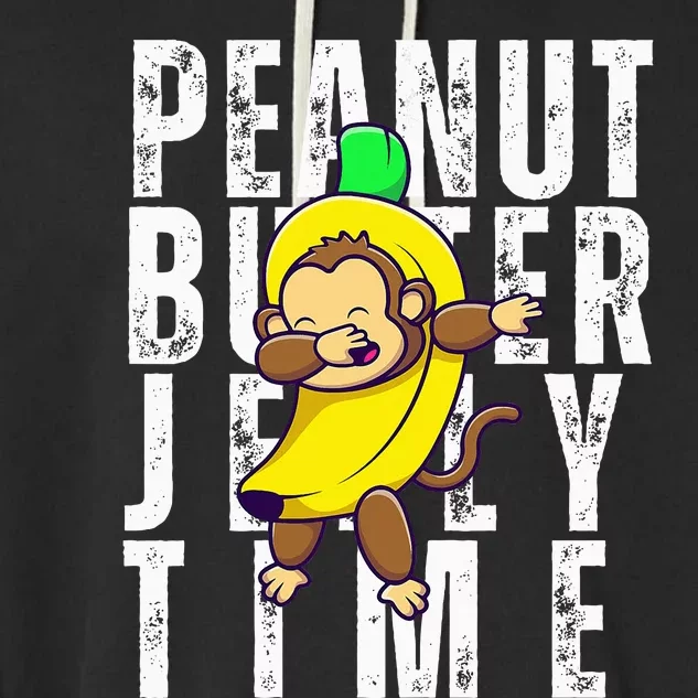 Peanut Butter Jelly Time Monkey Dancing In A Banana Garment-Dyed Fleece Hoodie