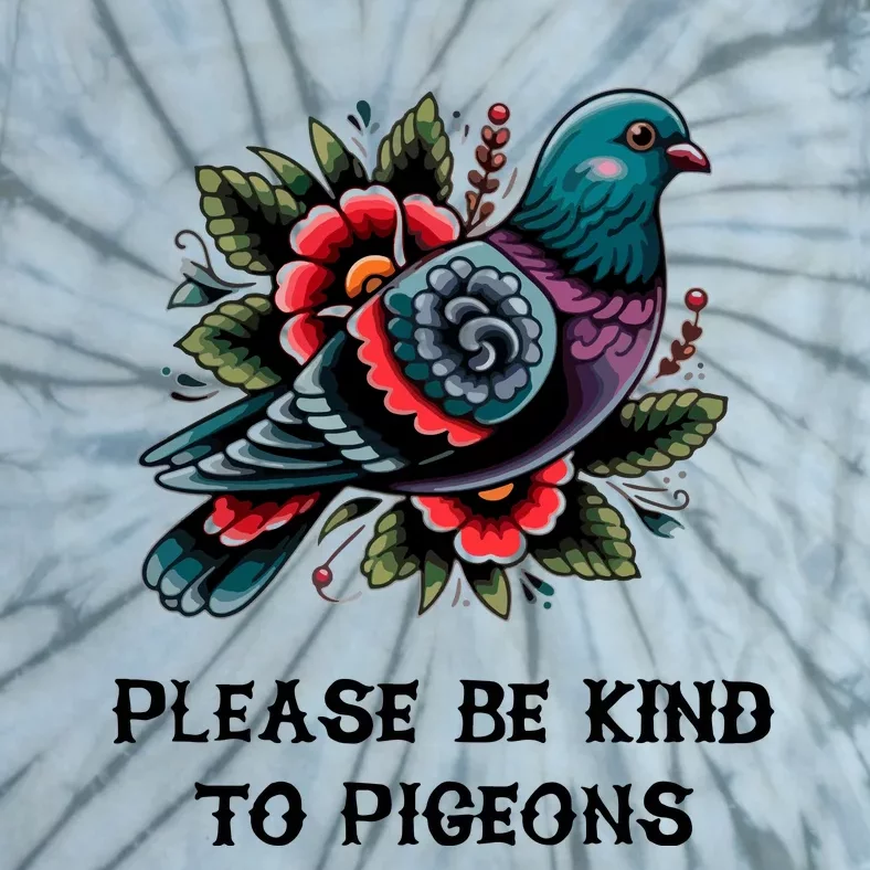 Please Be Kind To Pigeons Tie-Dye T-Shirt