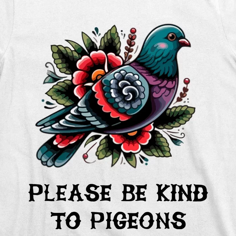 Please Be Kind To Pigeons T-Shirt