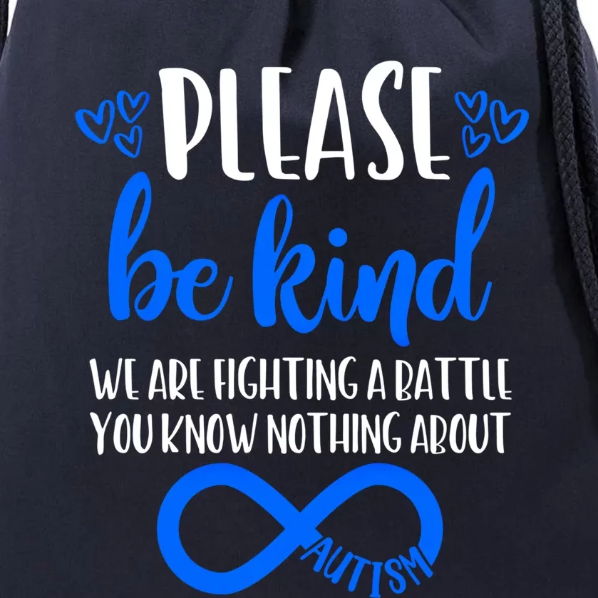 Please Be Kind Autism Awareness Autism Mom Choose Kindness Gift Drawstring Bag