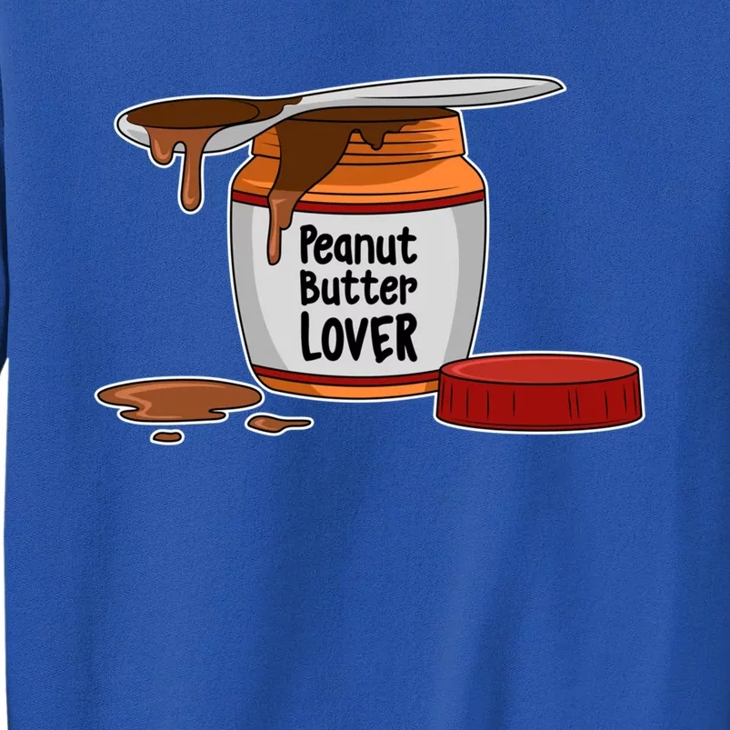 Peanut Butter Lover Costume Peanut Butter Cute Gift Sweatshirt