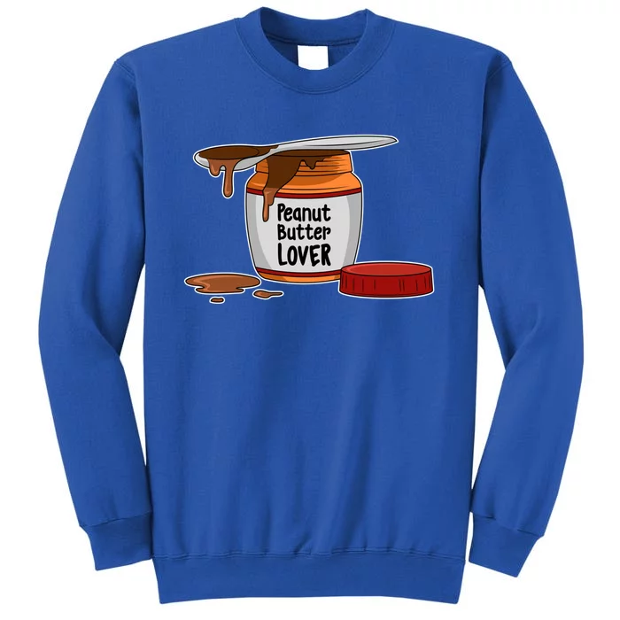 Peanut Butter Lover Costume Peanut Butter Cute Gift Sweatshirt