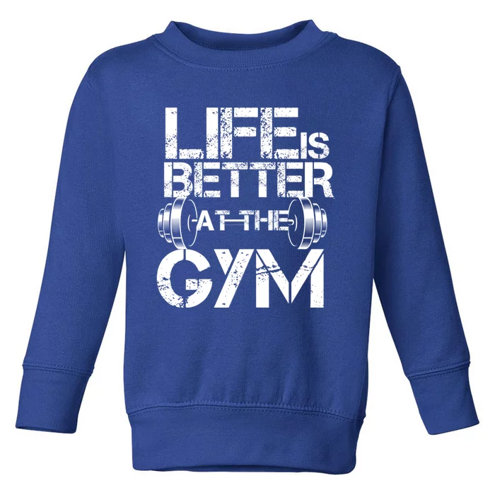 Purple Bees: Life Is Better At The Gym Gift Toddler Sweatshirt