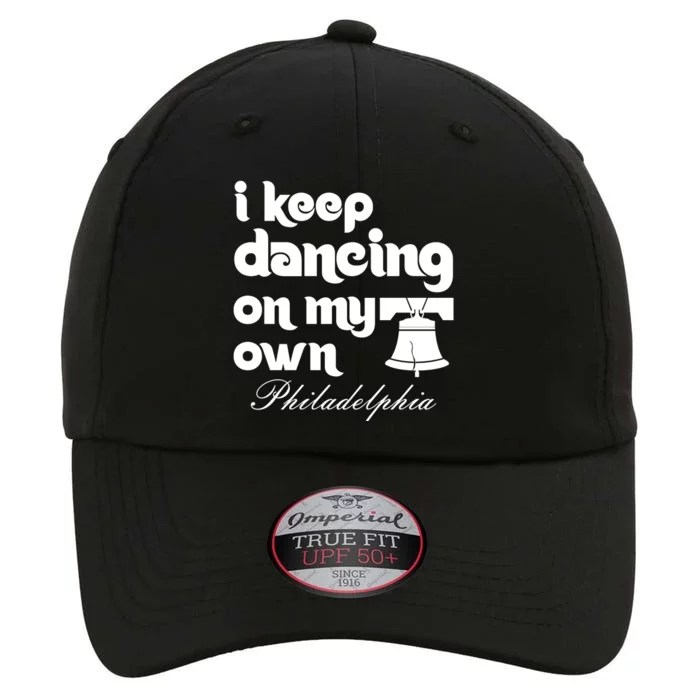 Philly Baseball Lovers Fans Keep I Keep Dancing On My Own The Original Performance Cap