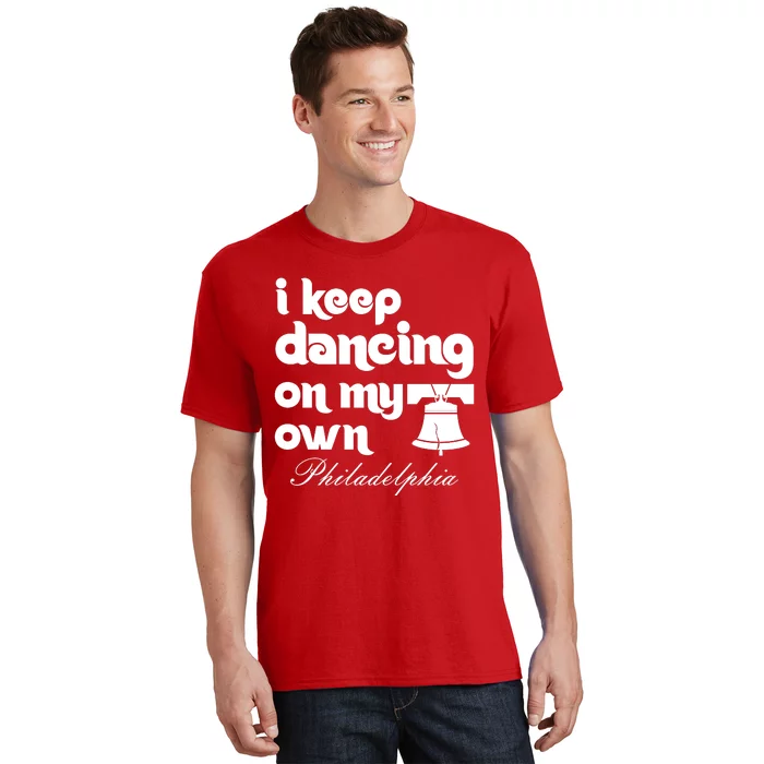 Philly Baseball Lovers Fans Keep I Keep Dancing On My Own T-Shirt