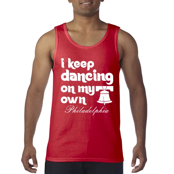 Philly Baseball Lovers Fans Keep I Keep Dancing On My Own Tank Top