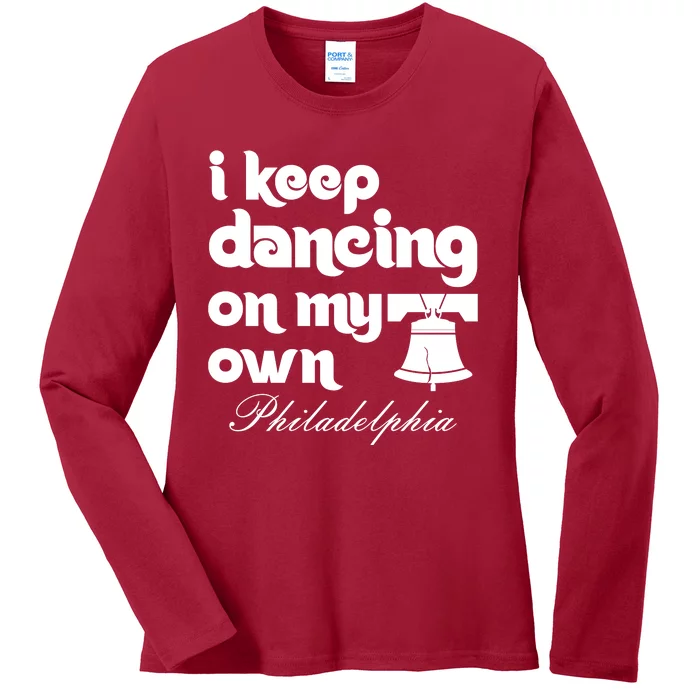 Philly Baseball Lovers Fans Keep I Keep Dancing On My Own Ladies Long Sleeve Shirt