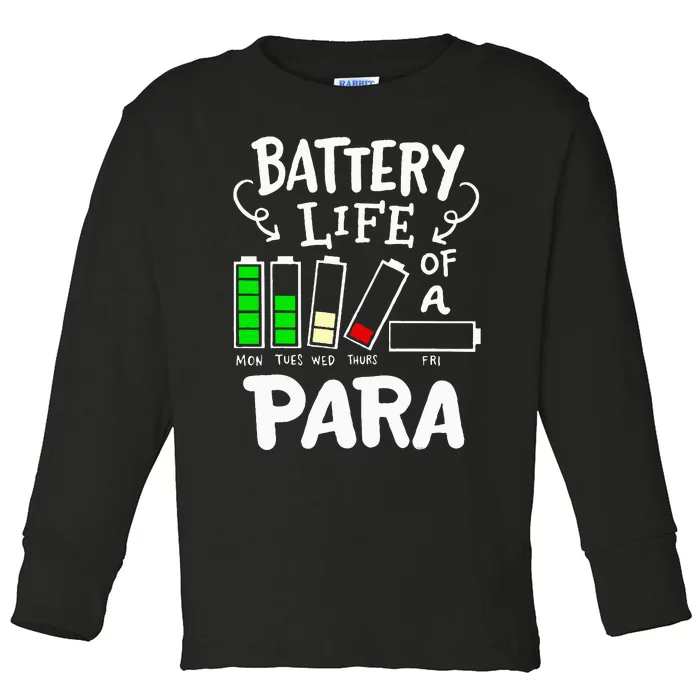 Para Battery Life Of A Para Toddler Long Sleeve Shirt