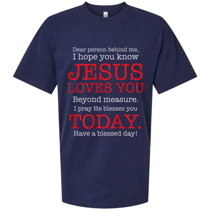 Person Behind Me I Hope You Know Jesus Loves You Bible Sueded Cloud Jersey T-Shirt