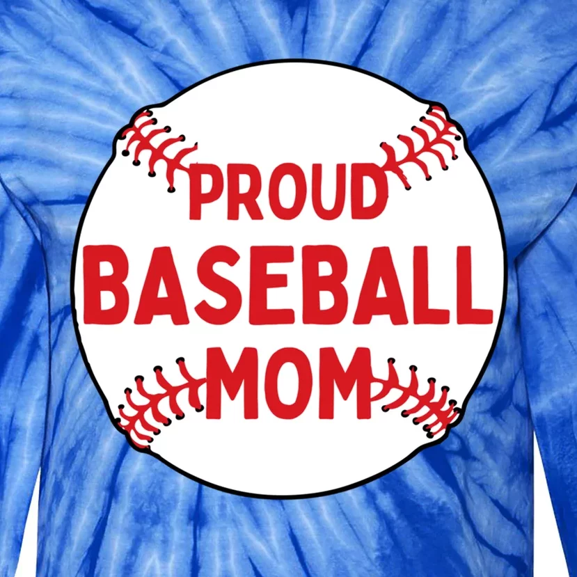 Proud Baseball Mom Baseball Mama Gift Tie-Dye Long Sleeve Shirt