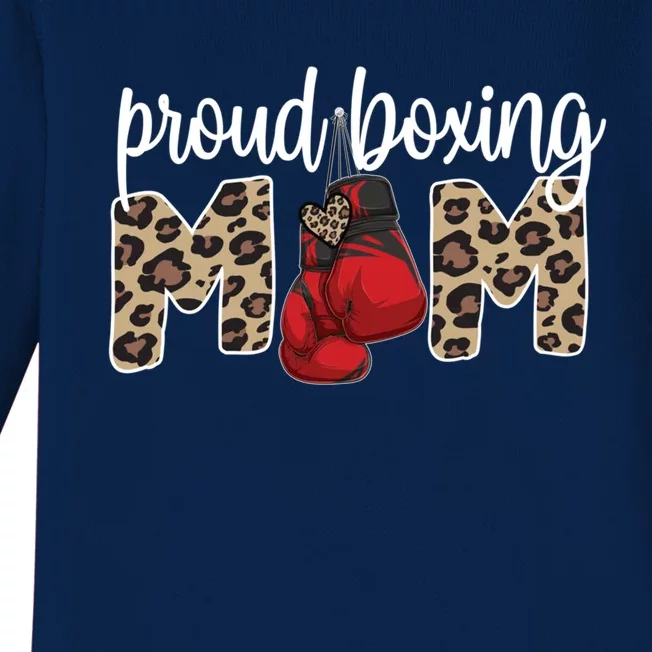 Proud Boxing Mom Boxing Mama Boxing Mother Gift Baby Long Sleeve Bodysuit